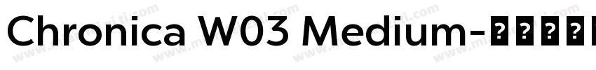 Chronica W03 Medium字体转换